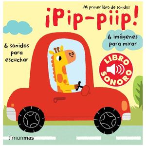 Mi Primer Libro de Sonidos - Pip-Piip