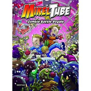 MikelTube - Zombie Battle Royale - Libro 3