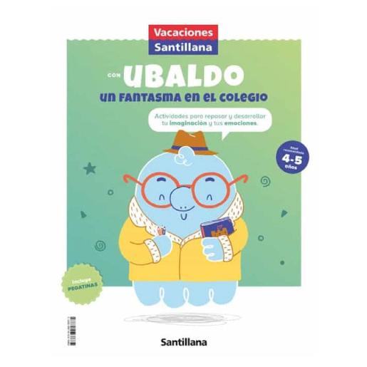 Vacaciones Santillana - Vacaciones con Ubaldo un fantasma en el colegio 4-5 años