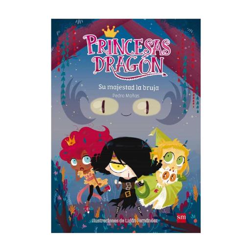 Princesas Dragón - Su majestad la bruja - Libro 3