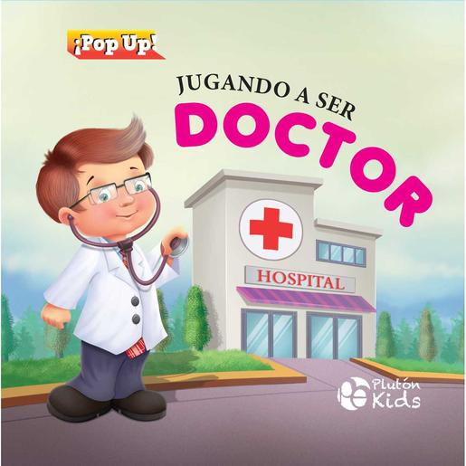 pluton ediciones - Jugando a ser doctor: Libro pop-up ㅤ