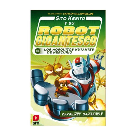 Sito Kesito y su Robot Gigantesco VS. Los Mosquitos Mutantes de Mercurio