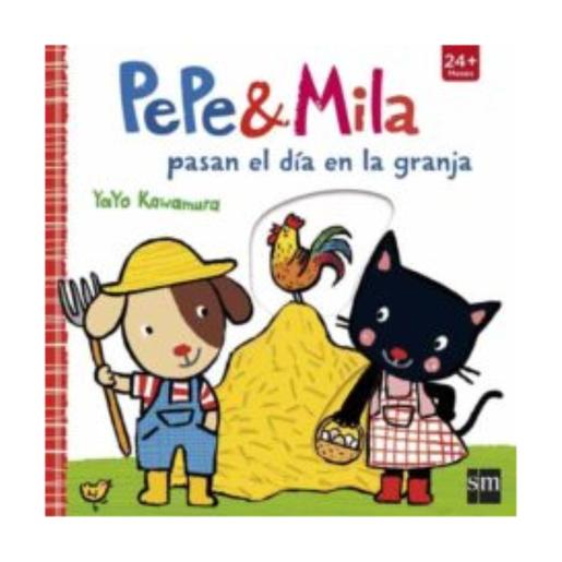 Pepe & Mila - Pepe y Mila pasan el día en la granja