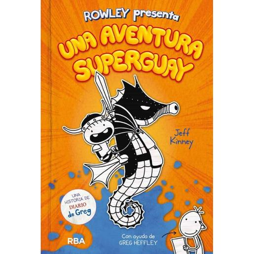 Diario de Rowley - Una aventura superguay - Libro 2