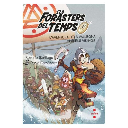 Los forasteros del tiempo - L'aventura dels Vallbona amb els vikings (edición en catalán) - Libro 11