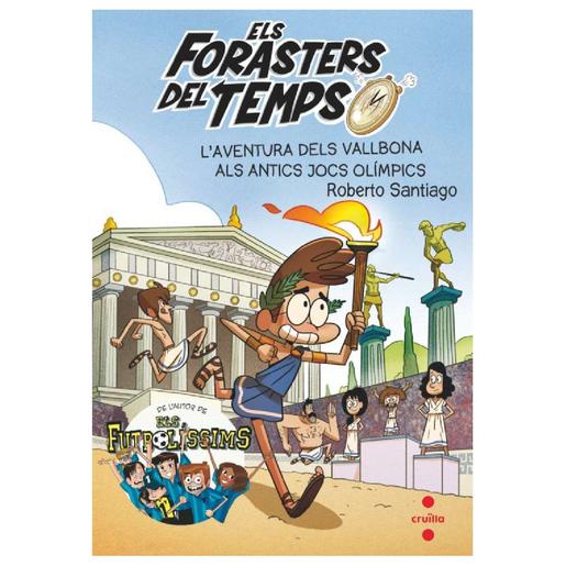 Los forasteros del tiempo - L'aventura dels Vallbona Actics Jocs Olimpics (edición en catalán) - Libro 8