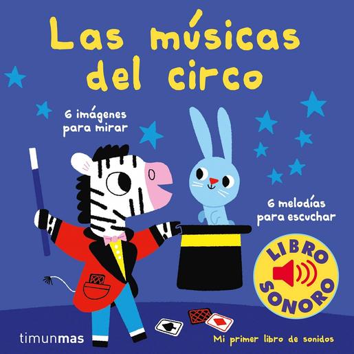 Las Músicas del Circo - Mi primer libro de sonidos (Edicão em espanhol)
