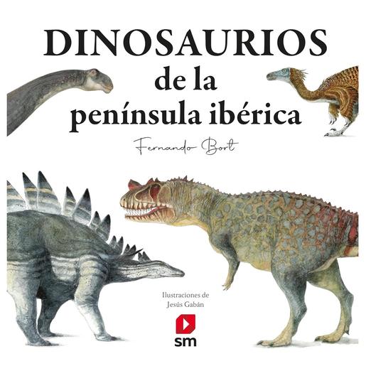 Dinosaurios de la península ibérica en tapa dura ㅤ