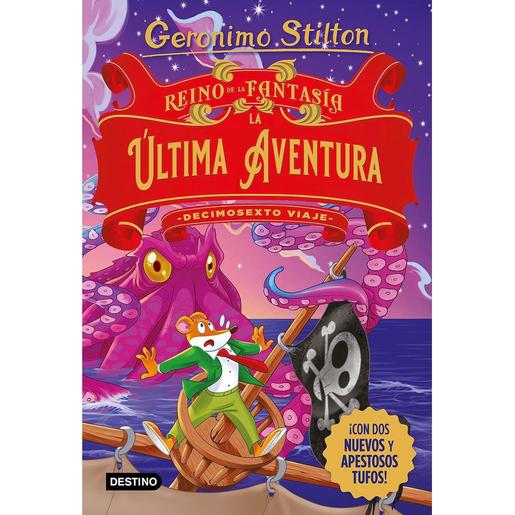 Geronimo Stilton - Aventura final en el Reino de la Fantasía: decimosexto viaje ㅤ