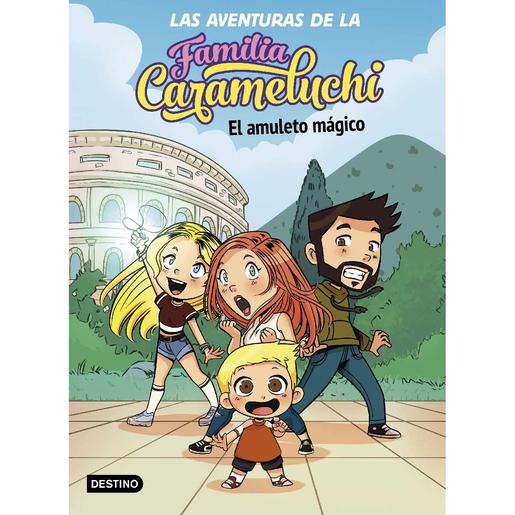 Las aventuras de la Familia Carameluchi - El amuleto mágico - Libro 1