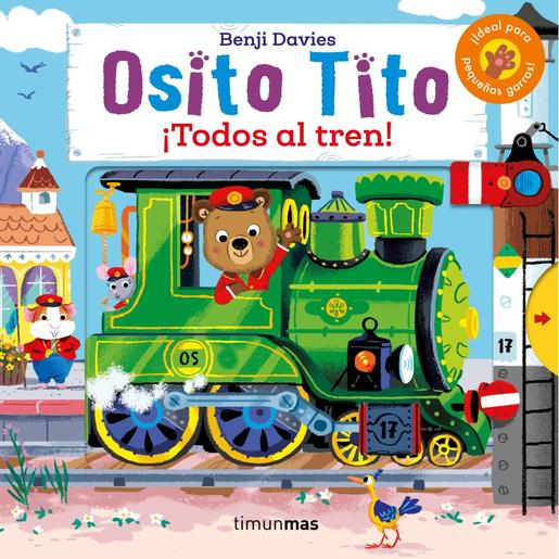 Osito Tito - Libro ¡Todos al Tren!